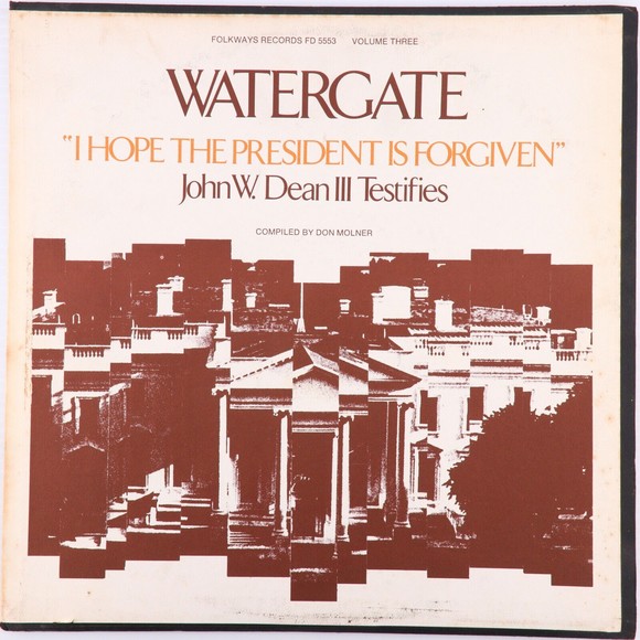 John W. Dean III Watergate Vol 3, I Hope The President Is Forgiven 12" LP Record - Picture 1 of 12